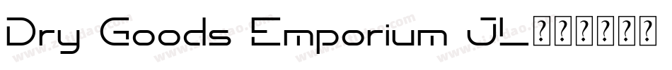 Dry Goods Emporium JL字体转换